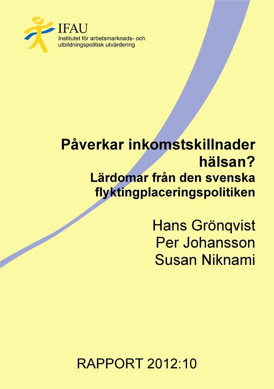 flyktingplaceringspolitiken Hans
