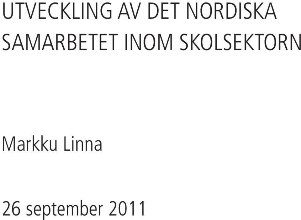 INOM SKOLSEKTORN