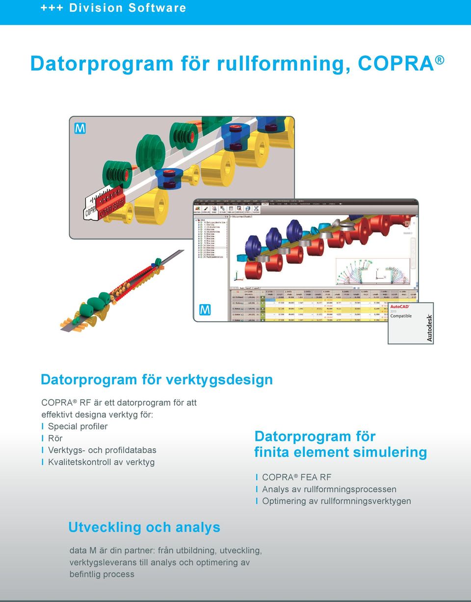 Datorprogram för finita element simulering I COPRA FEA RF I Analys av rullformningsprocessen I Optimering av