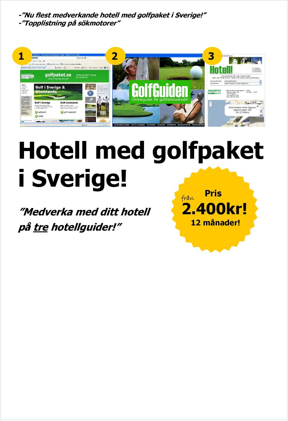 - Topplistning på sökmotorer 1 2 3 Hotell med