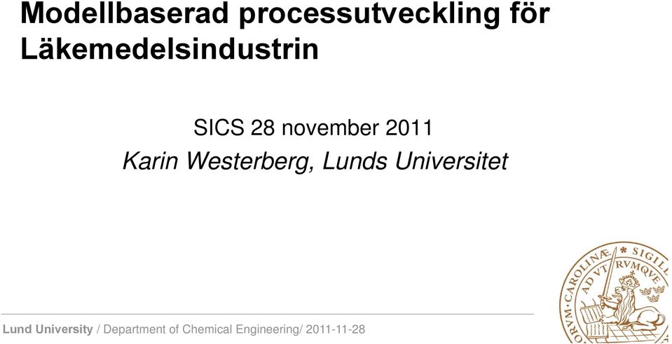 Karin Westerberg, Lunds Universitet Lund