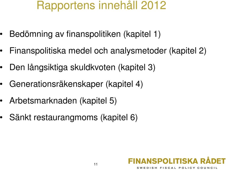 långsiktiga skuldkvoten (kapitel 3) Generationsräkenskaper