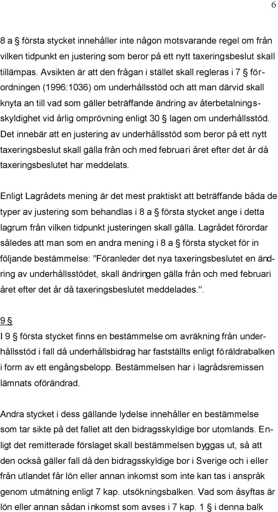 återbetalningsskyldighet vid årlig omprövning enligt 30 lagen om underhållsstöd.