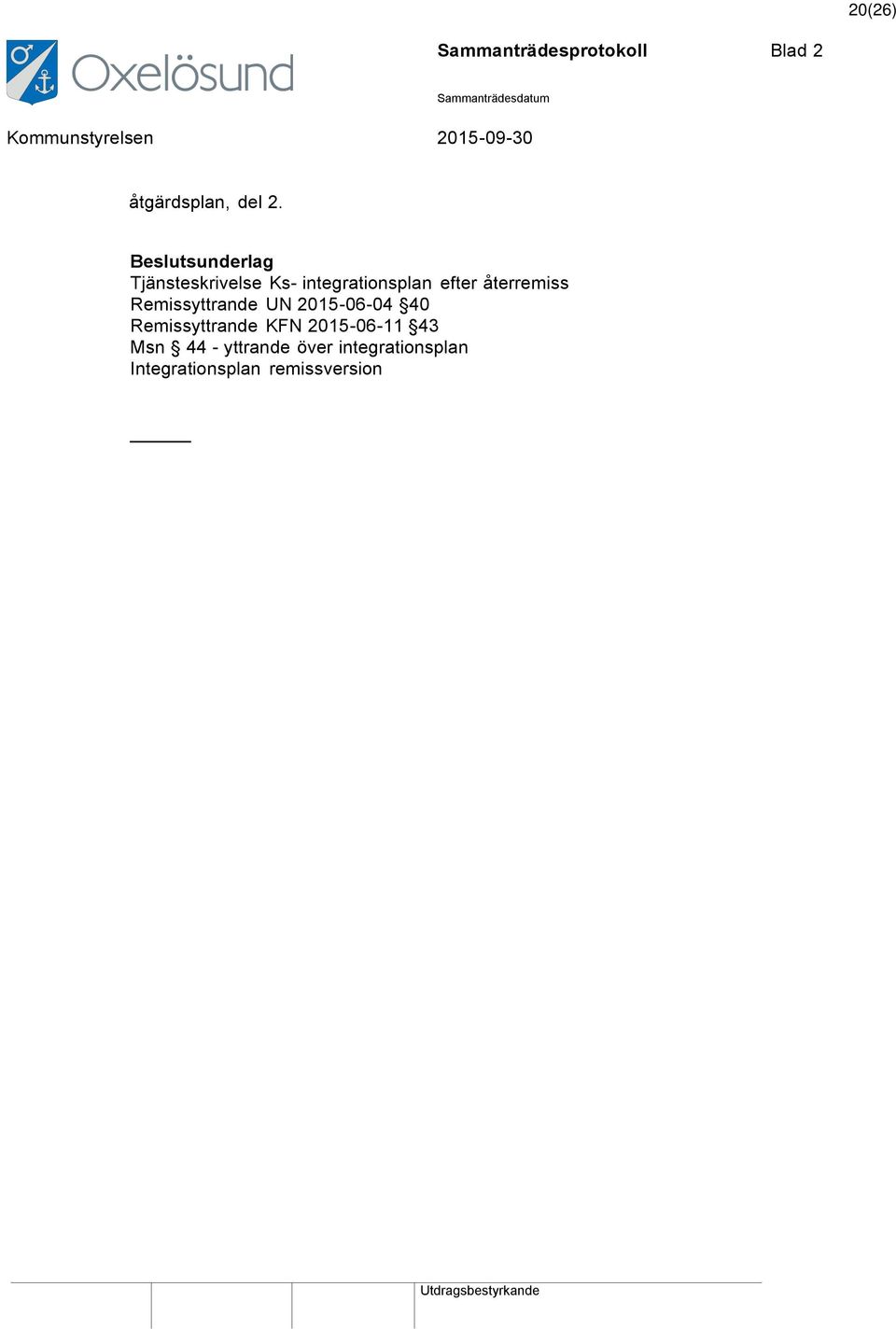 återremiss Remissyttrande UN 2015-06-04 40 Remissyttrande KFN