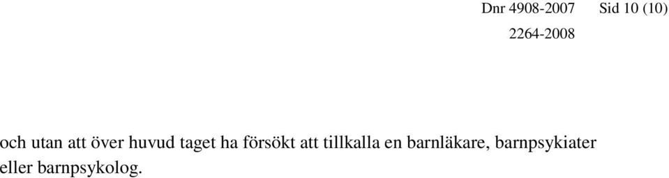 försökt att tillkalla en