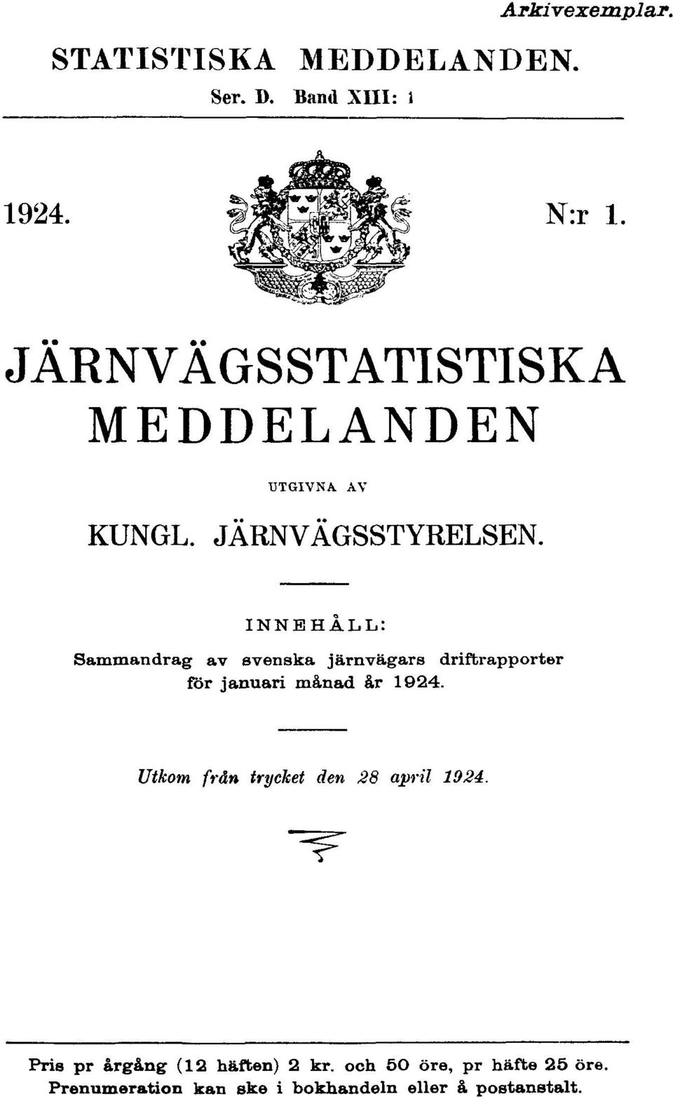 INNEHÅLL: Sammandrag av svenska järnvägars driftrapporter för januari månad år 1924.