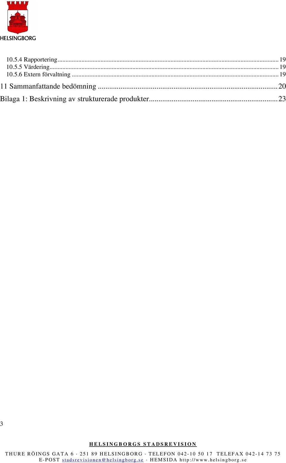 .. 19 11 Sammanfattande bedömning.
