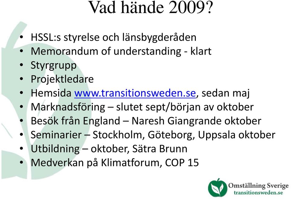 Projektledare Hemsida www.transitionsweden.
