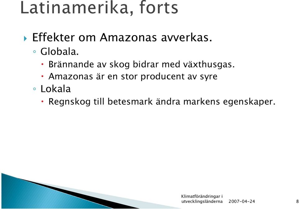 Amazonas är en stor producent av syre Lokala Regnskog