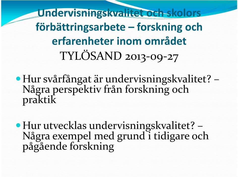 undervisningskvalitet?