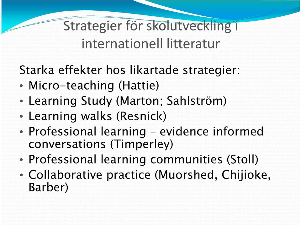 Learning walks (Resnick) Professional learning evidence informed conversations