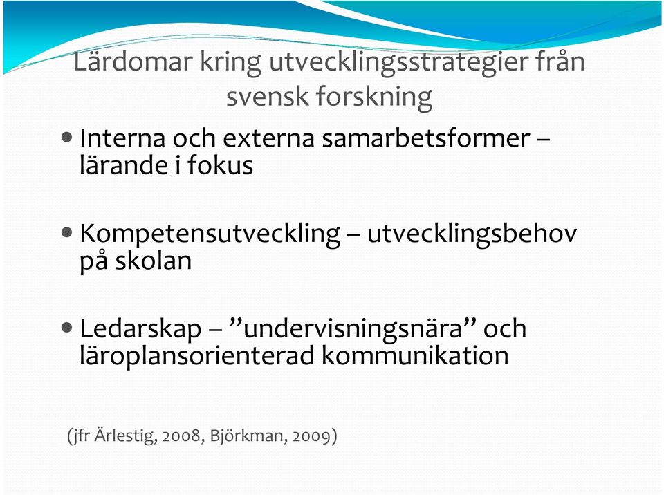 Kompetensutveckling utvecklingsbehov på skolan Ledarskap