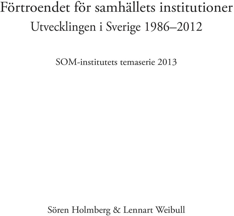Sverige 1986 2012 SOM-institutets