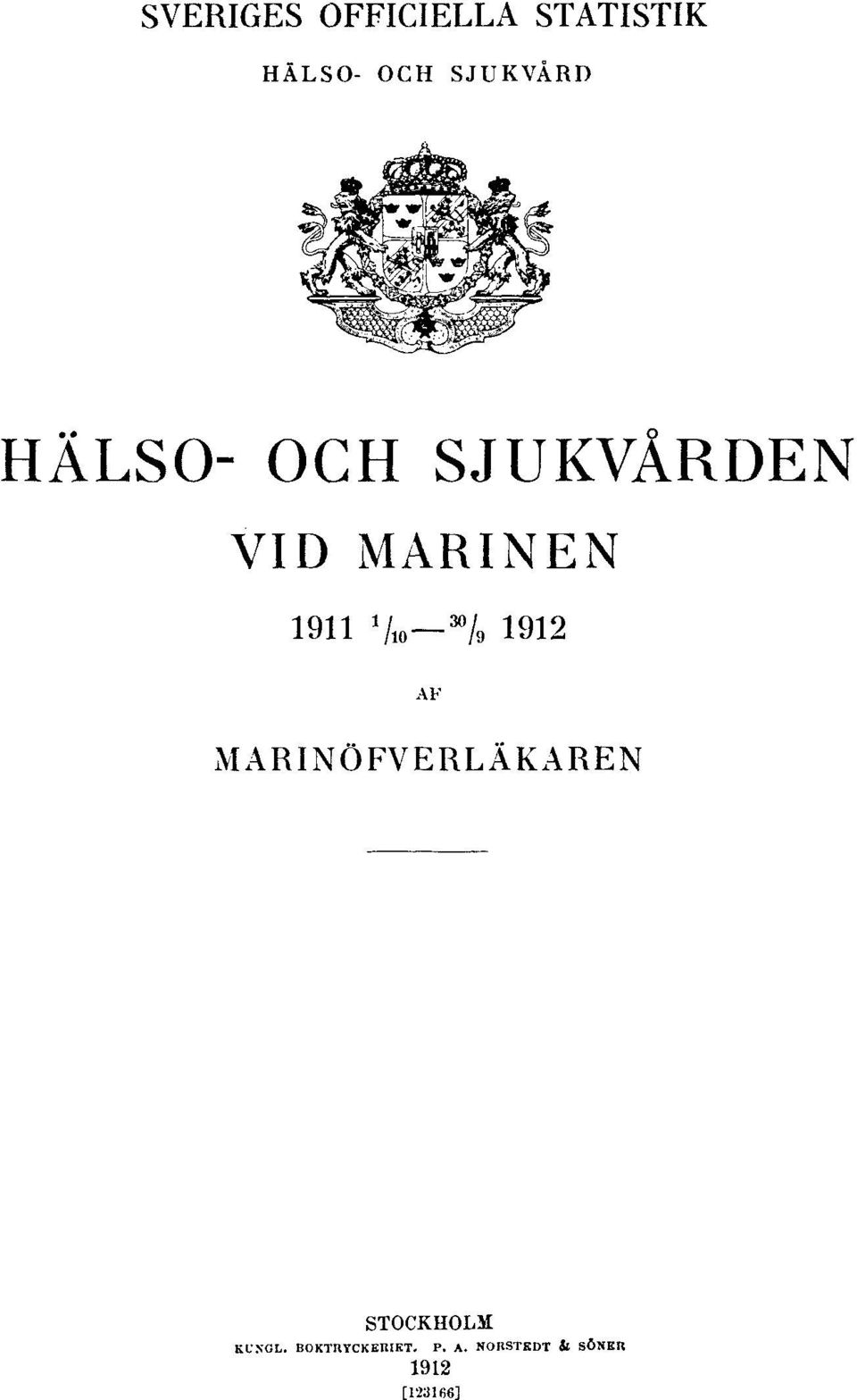 1/10 30/9 1912 AF MARINÖFVERLÄKAREN KUNGL.