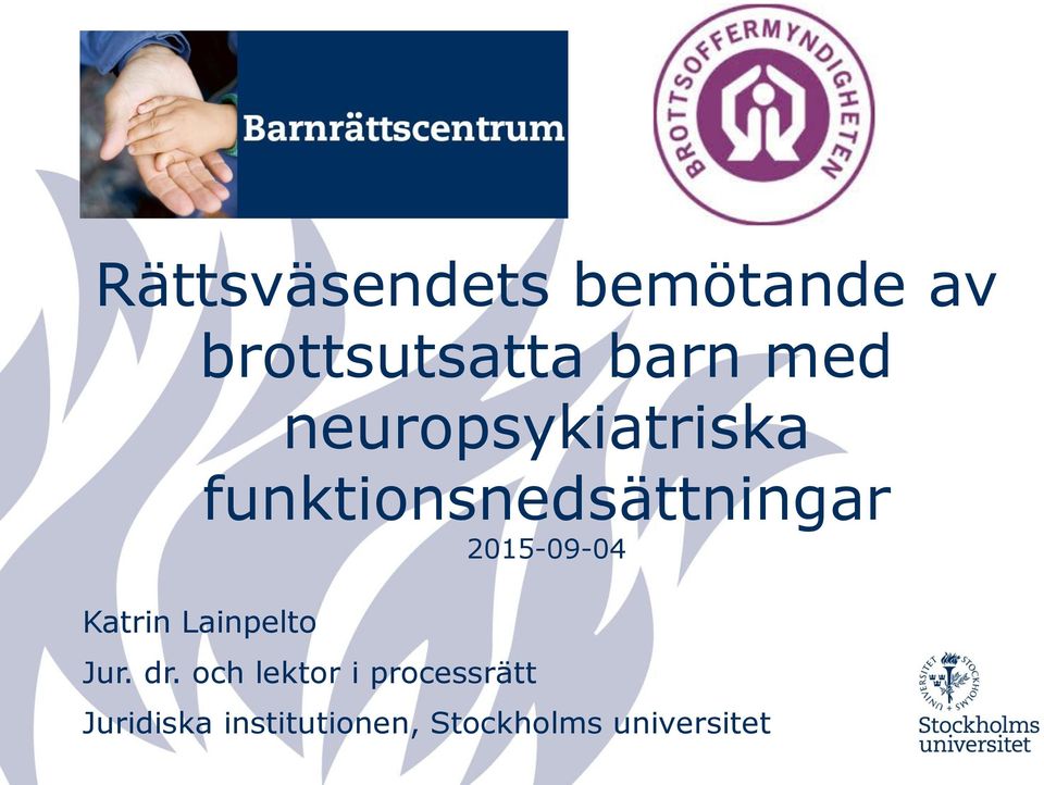 funktionsnedsättningar 2015-09-04 Jur. dr.