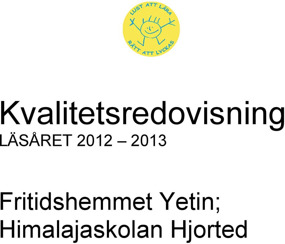 Fritidshemmet Yetin;