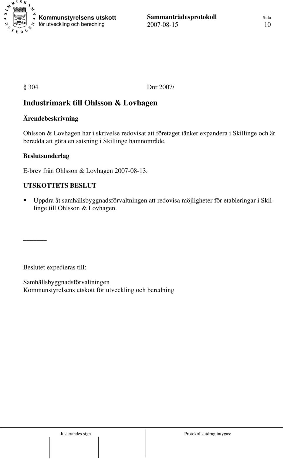 E-brev från Ohlsson & Lovhagen 2007-08-13.