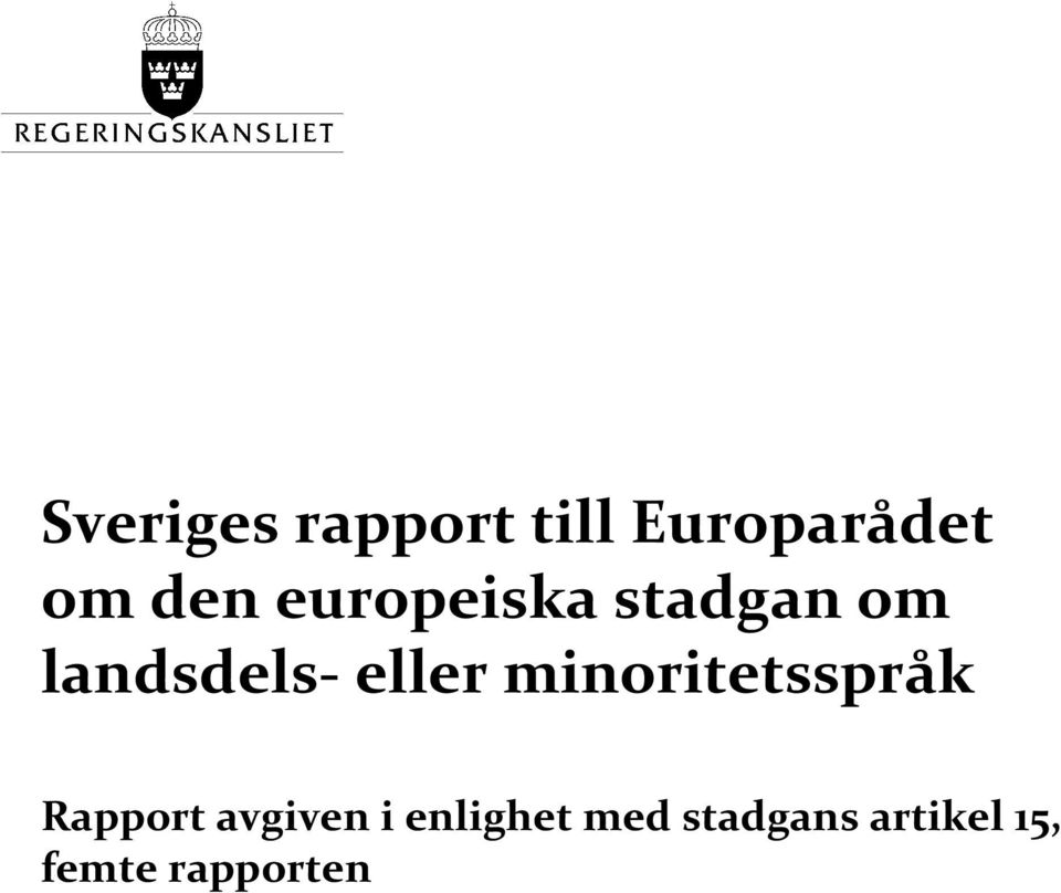 minoritetsspråk Rapport avgiven i