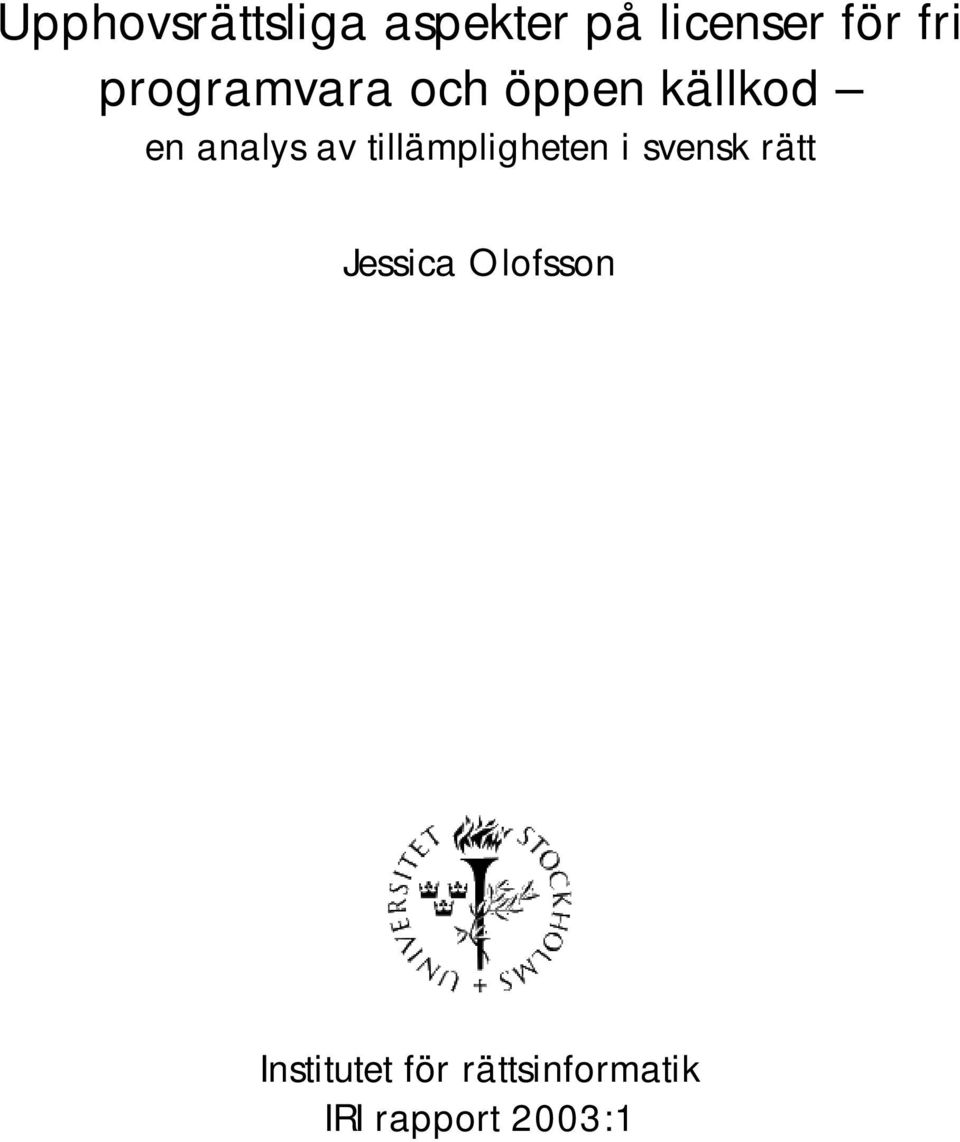 tillämpligheten i svensk rätt Jessica Olofsson