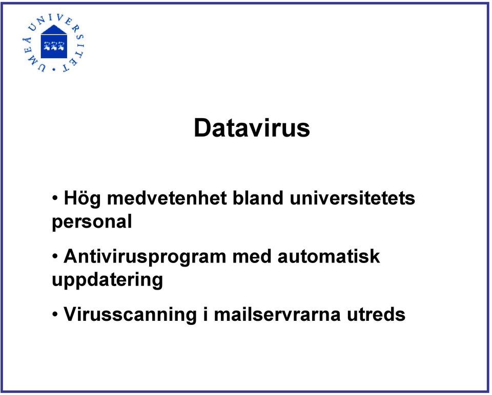 Antivirusprogram med automatisk