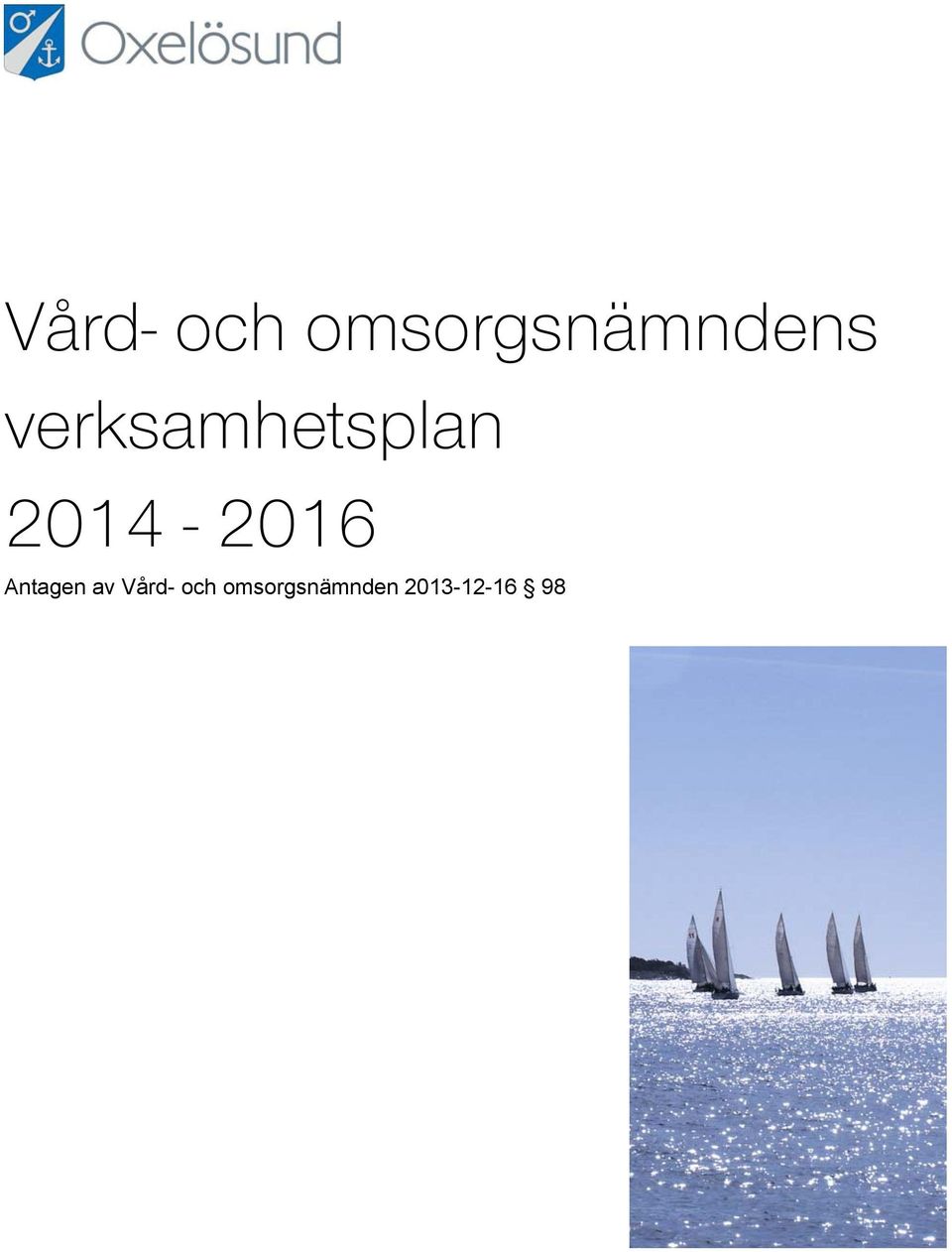 Antagen av Vård- och