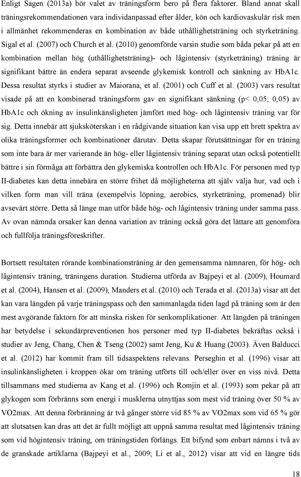 Sigal et al. (2007) och Church et al.