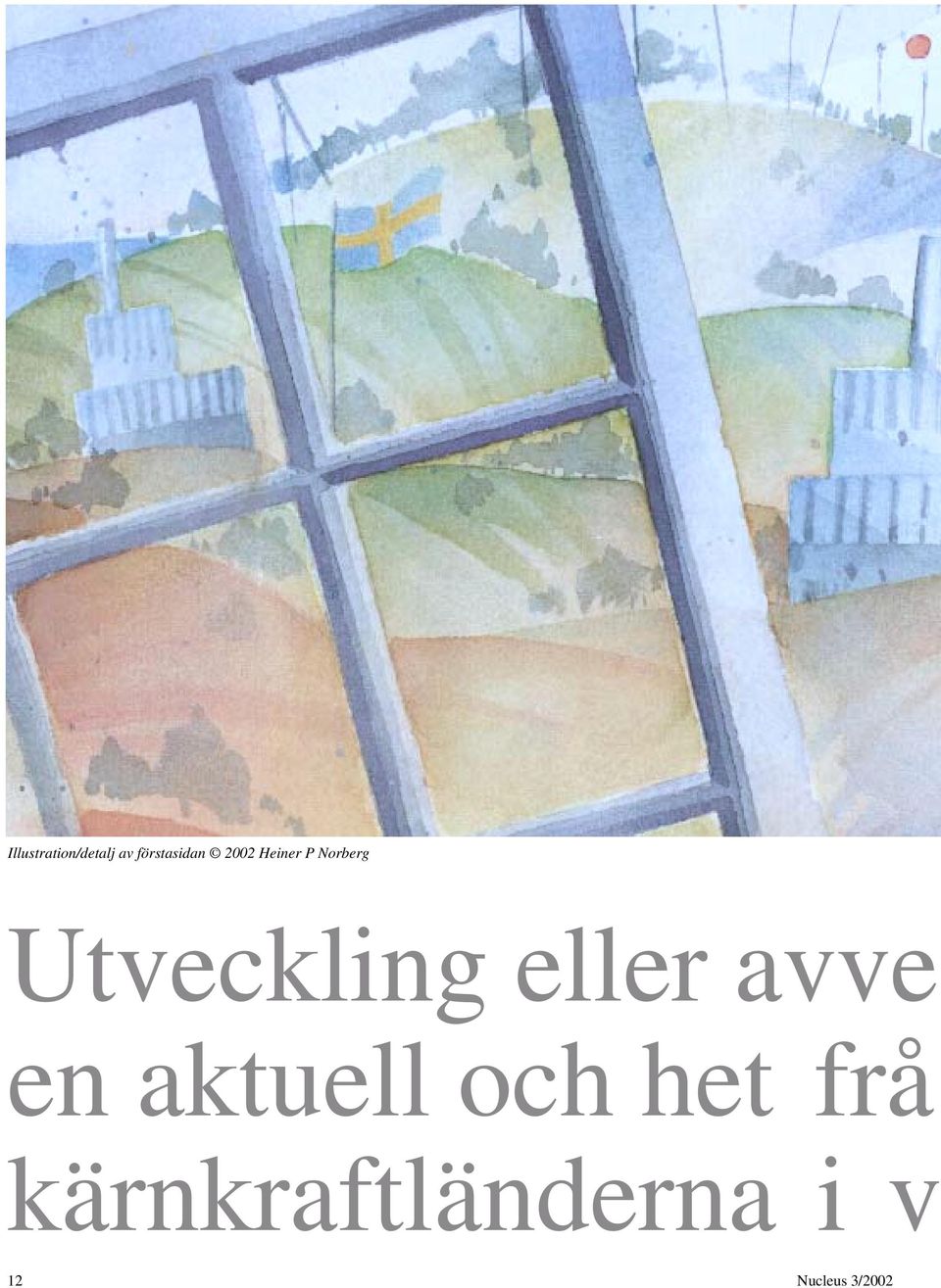 Norberg Utveckling eller avve