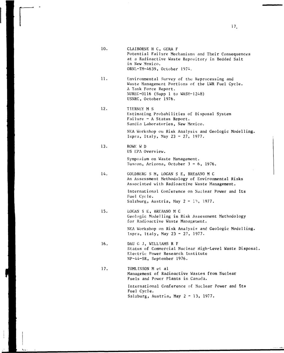 TIERNEY M S Estimating Probabilities of Disposal System Failure - A Status Report. Sandia Laboratories, New Mexico. NEA Workshop on Risk Analysis and Geologic Modelling. Ispra, Italy, May 23-27, 1977.