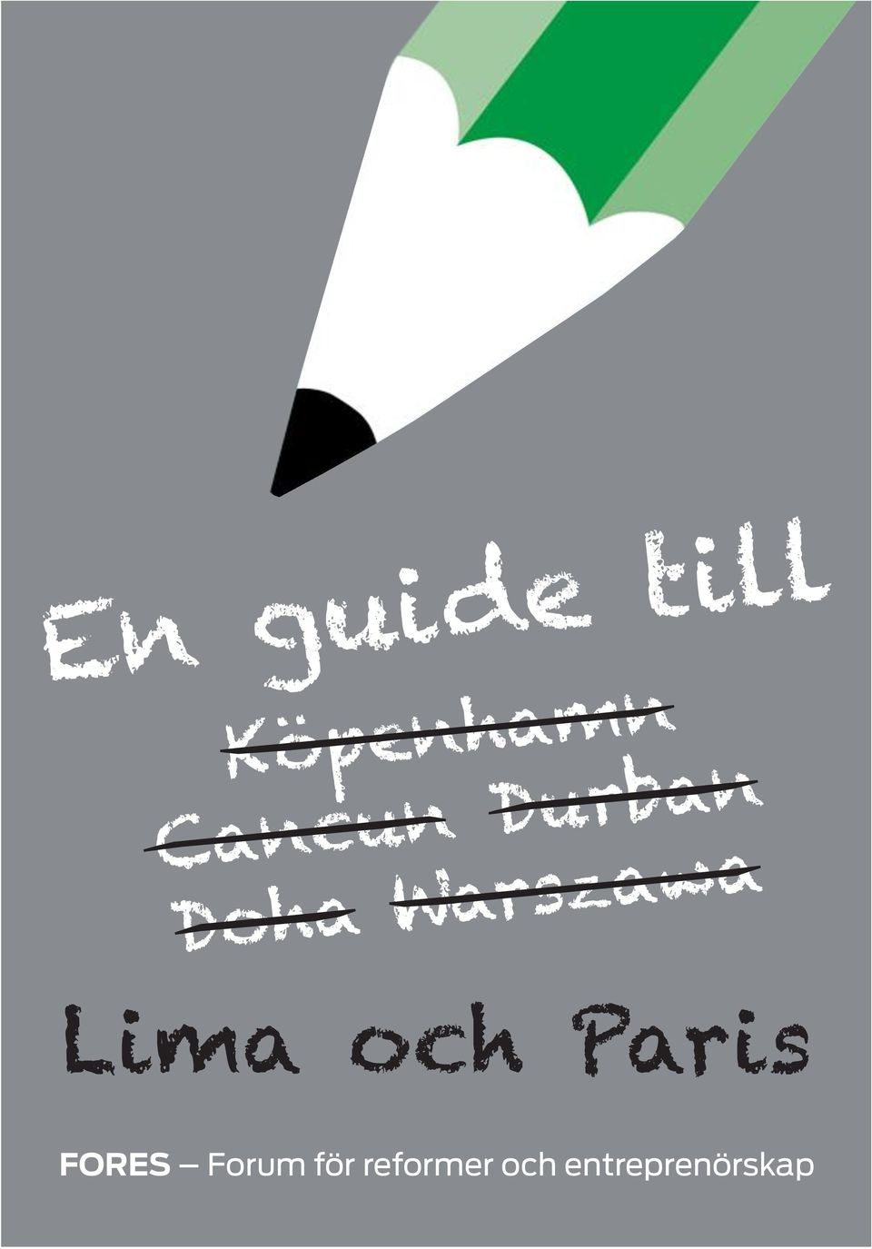 Lima och Paris FORES Forum