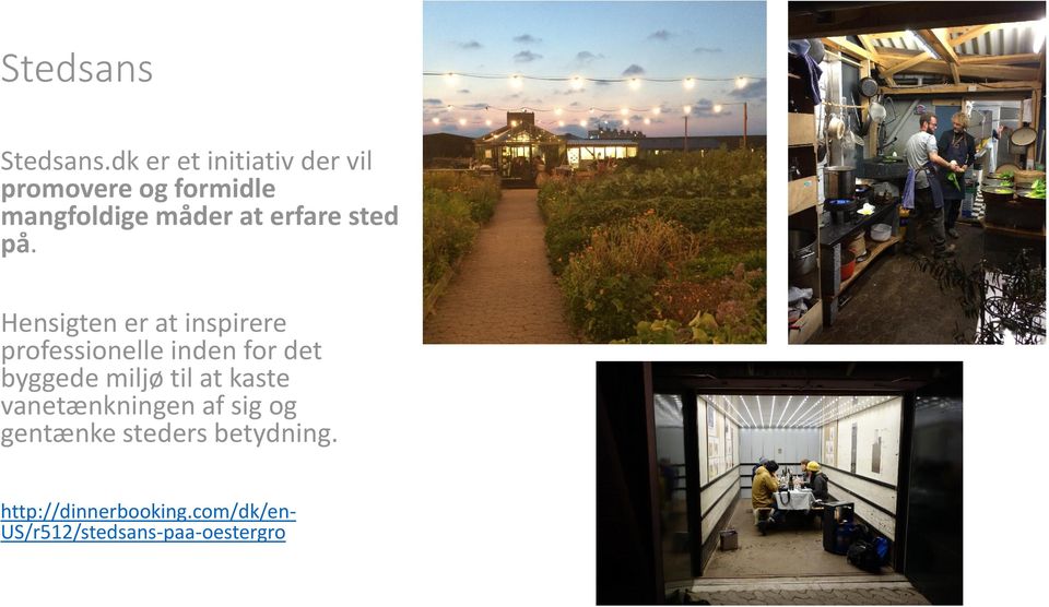 erfare sted på.