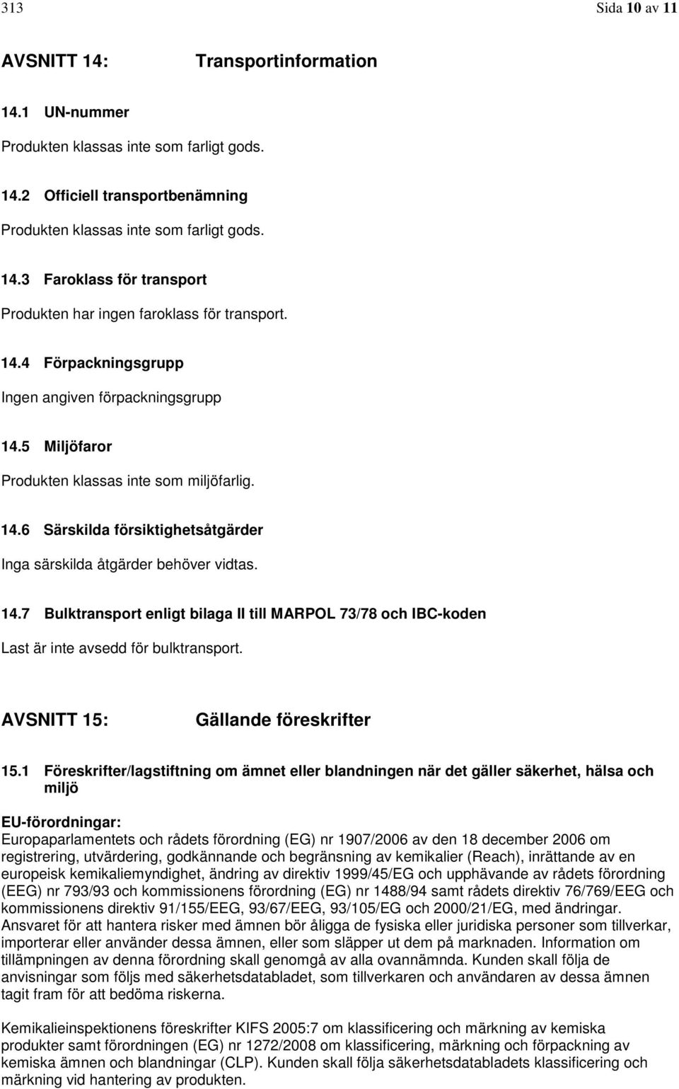 AVSNITT 15: Gällande föreskrifter 15.