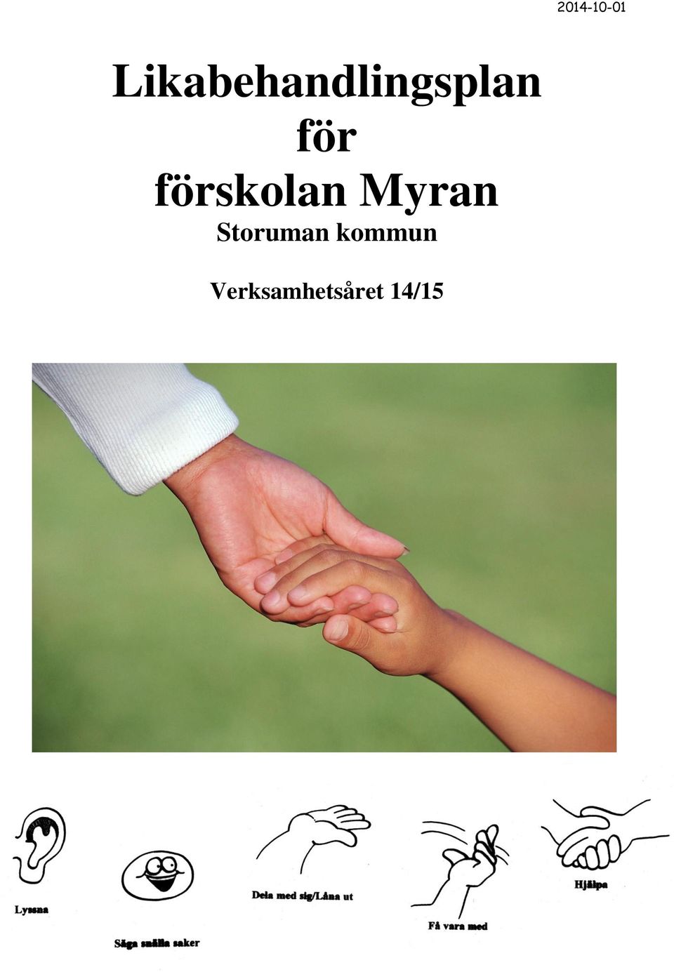 för förskolan Myran