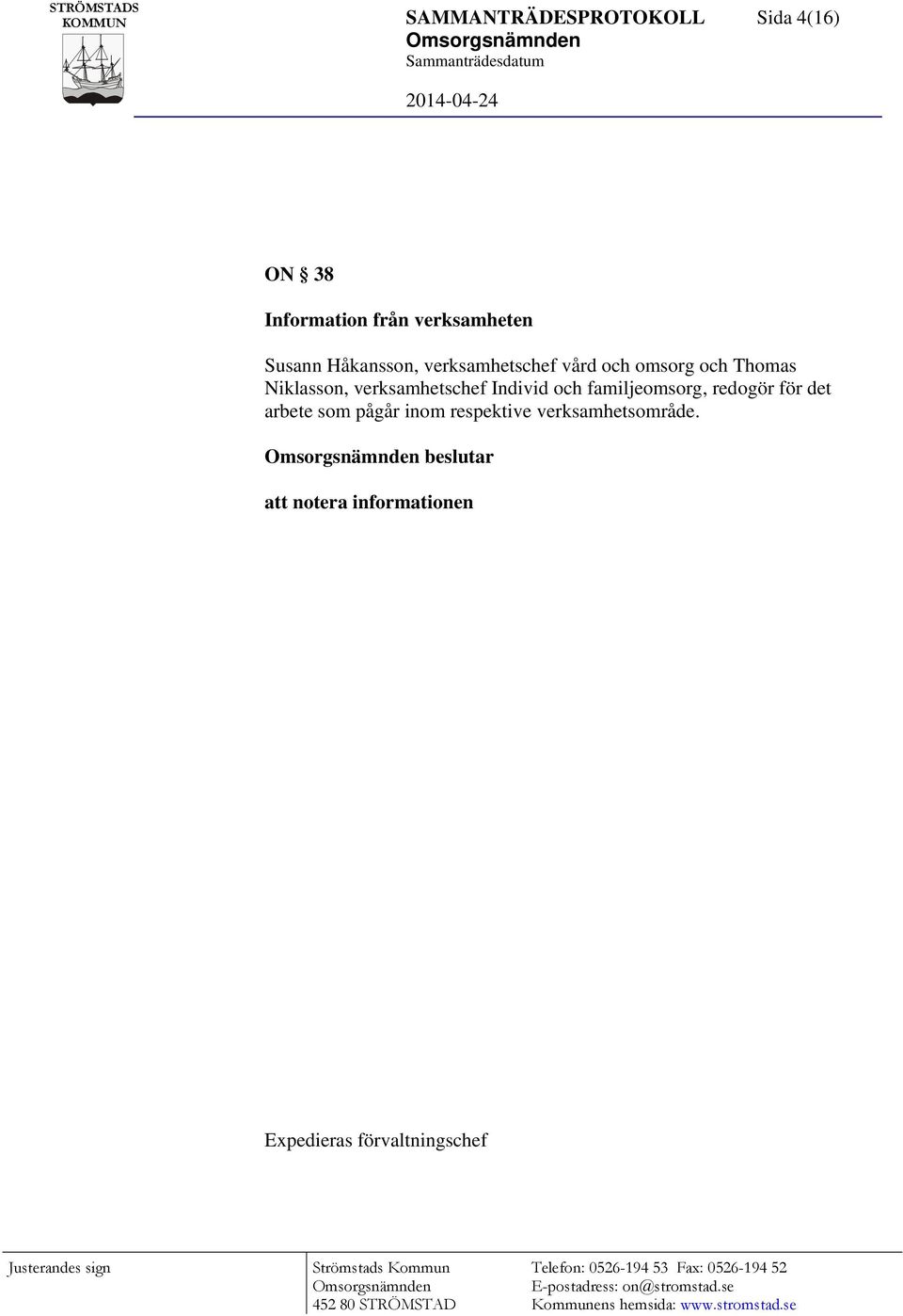 verksamhetschef Individ och familjeomsorg, redogör för det arbete som