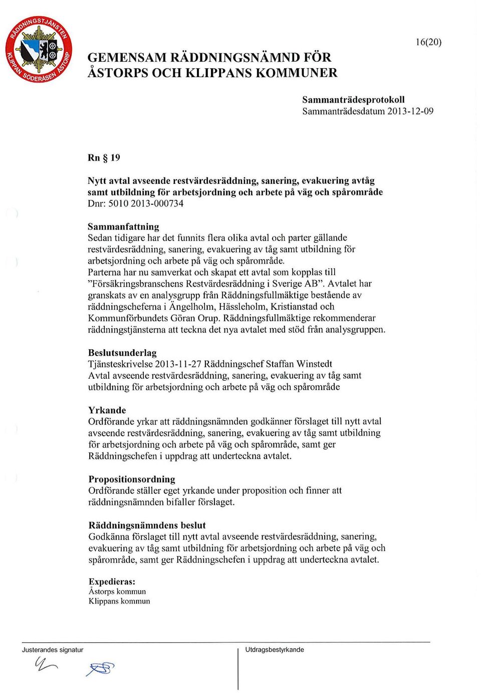 ch spårmråde. Patiema har nu samverkat ch skapat ett avtal sm kpplas till "Försäkringsbranschens Restvärdesräddning i Sverige AB".