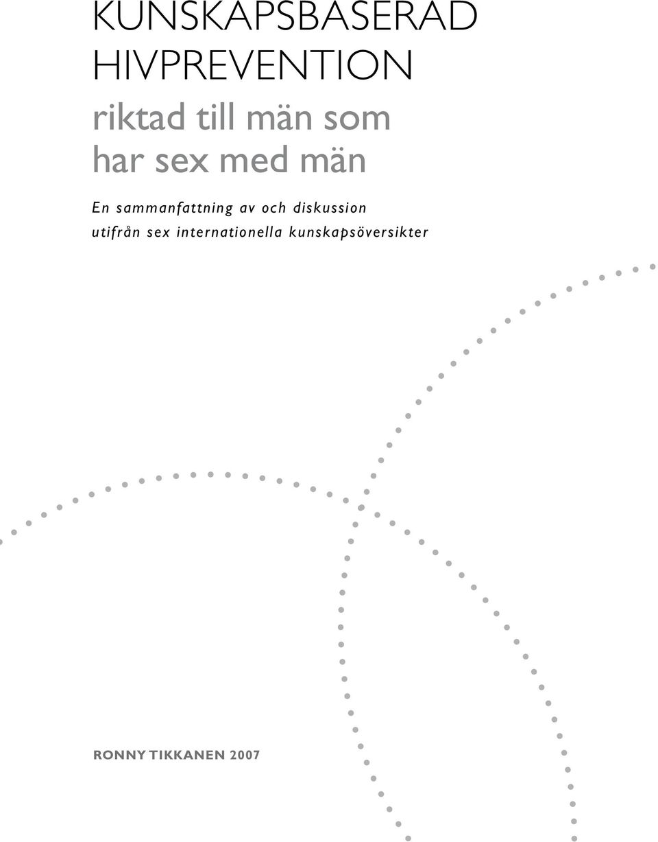 av och diskussion utifrån sex