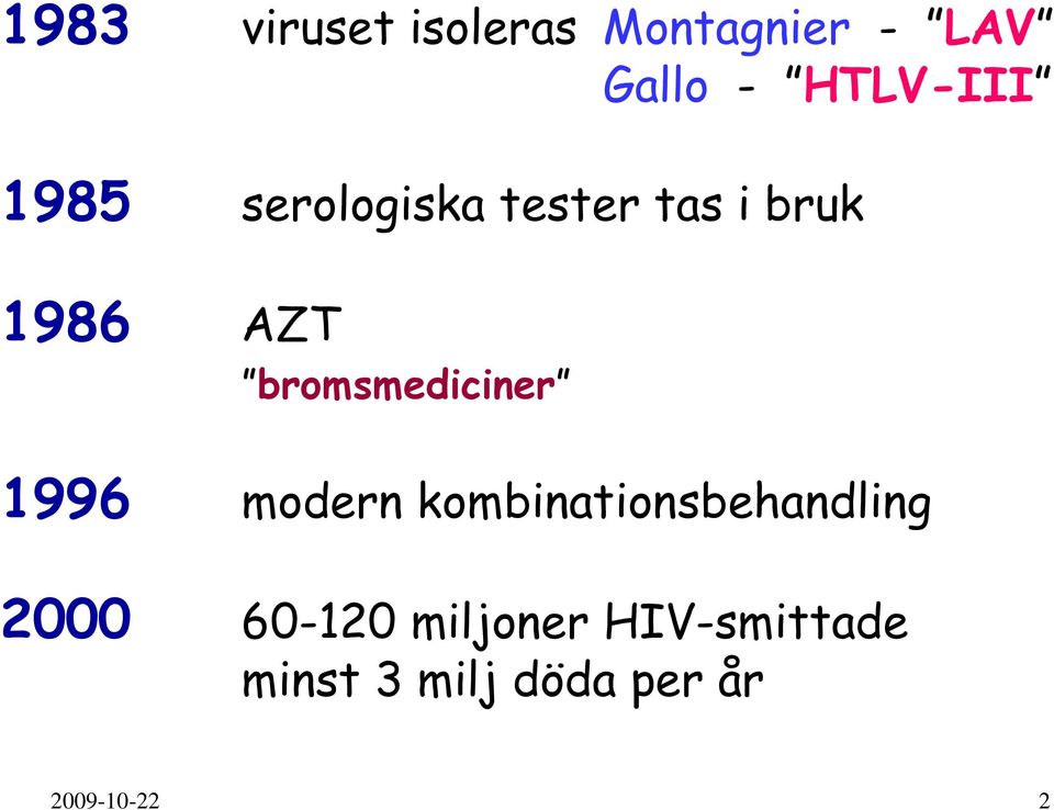 bromsmediciner 1996 modern kombinationsbehandling 2000