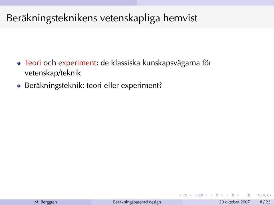 vetenskap/teknik Beräkningsteknik: teori eller