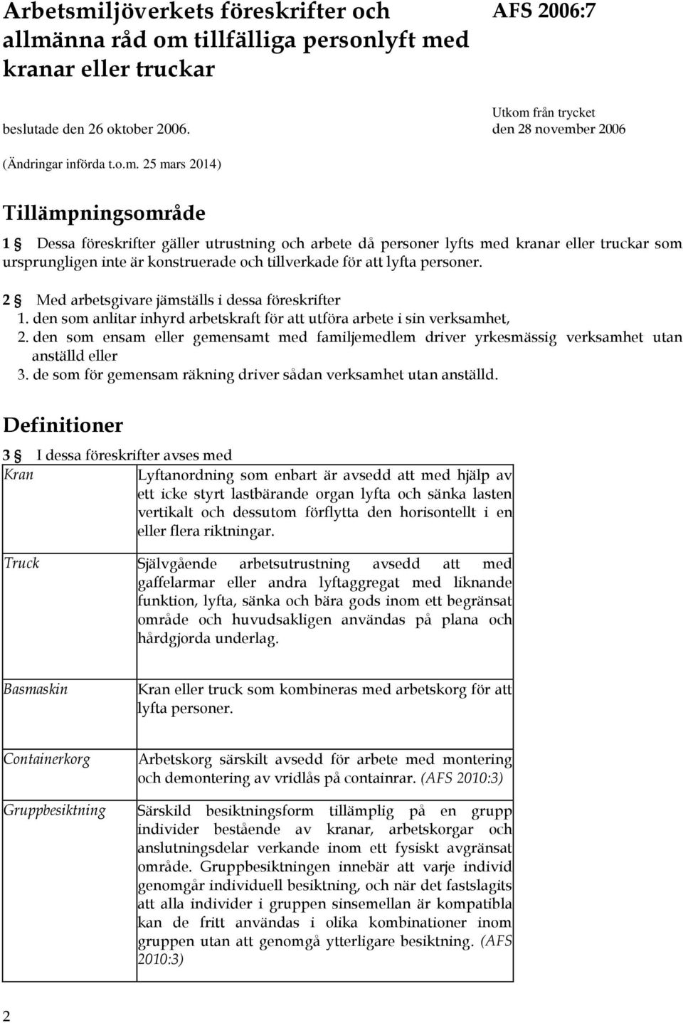 er 2006 (Ändringar införda t.o.m.