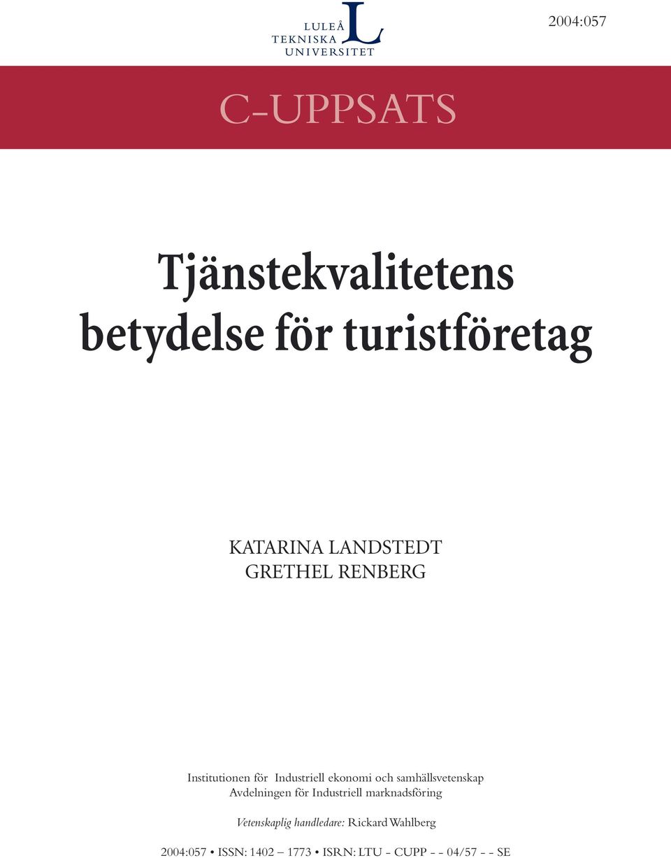 samhällsvetenskap Avdelningen för Industriell marknadsföring Vetenskaplig