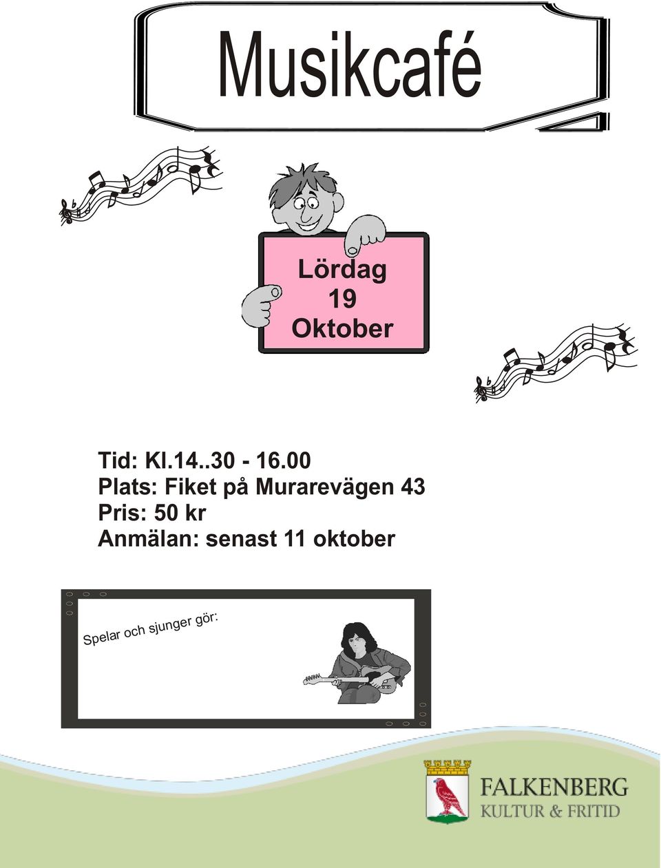 00 Plats: Fiket på Murarevägen 43