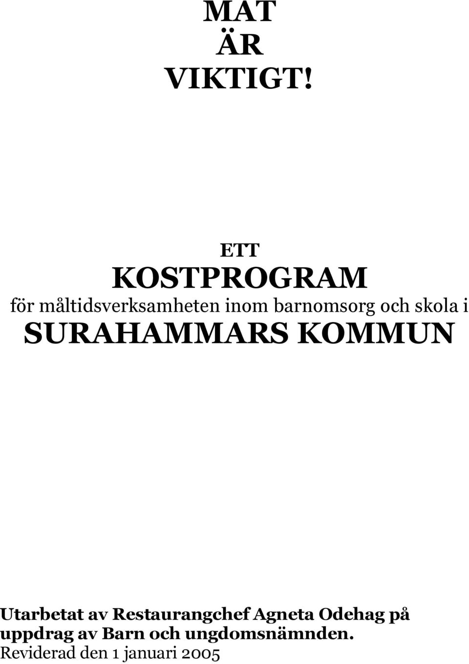 barnomsorg och skola i SURAHAMMARS KOMMUN Utarbetat