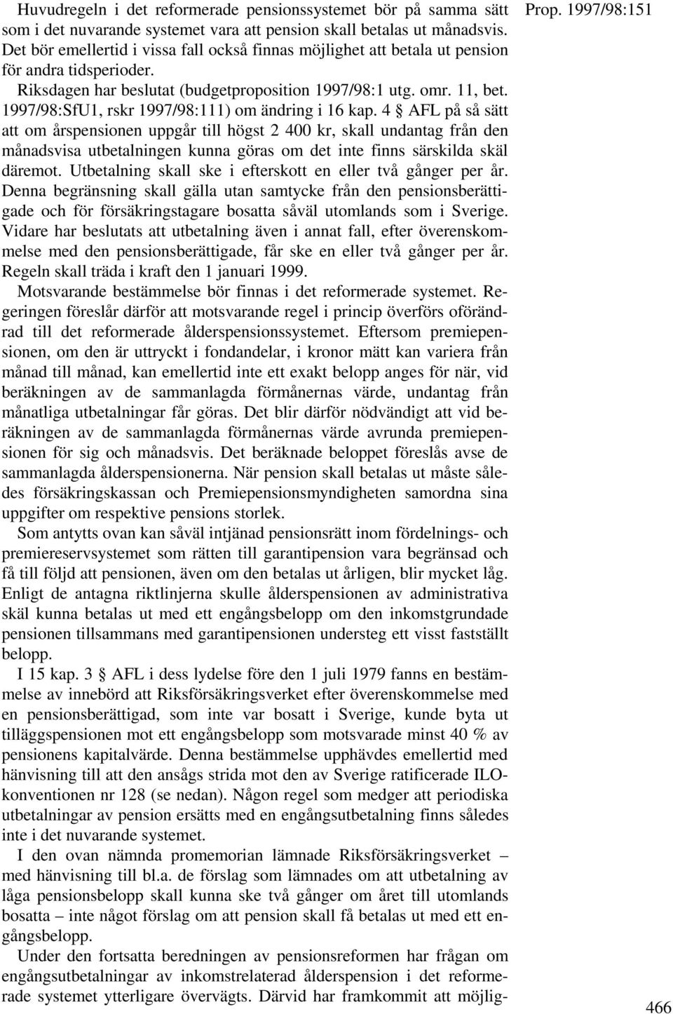 1997/98:SfU1, rskr 1997/98:111) om ändring i 16 kap.