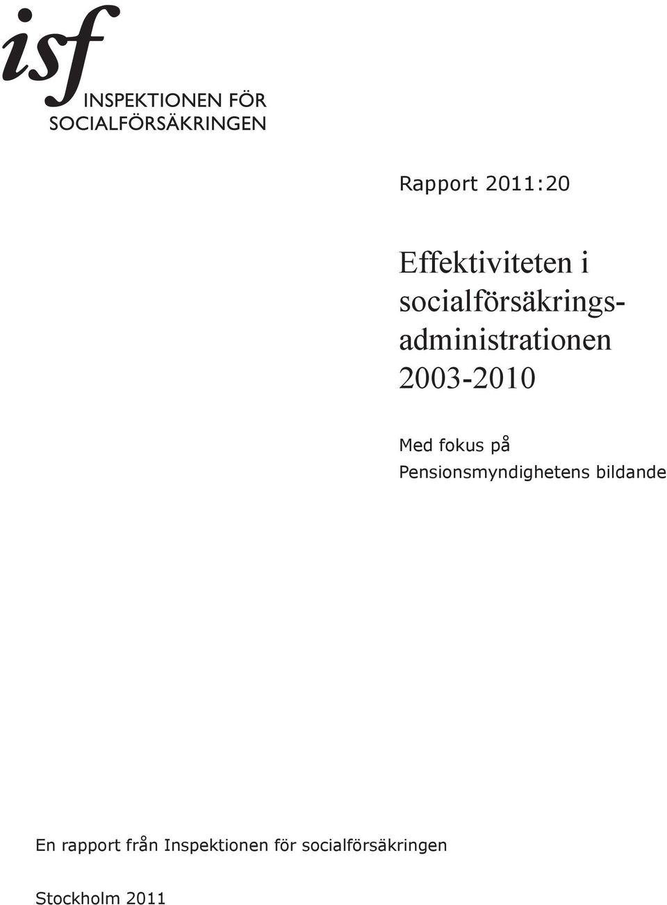 Med fokus på Pensionsmyndighetens bildande En