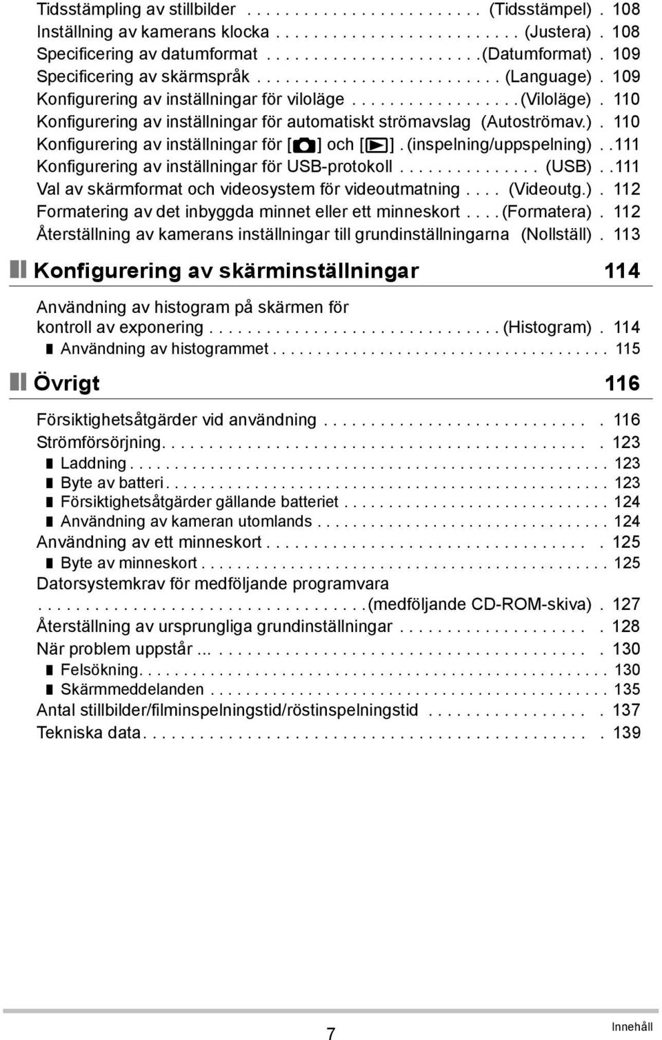 110 Konfigurering av inställningar för automatiskt strömavslag (Autoströmav.). 110 Konfigurering av inställningar för [r] och [p]. (inspelning/uppspelning).