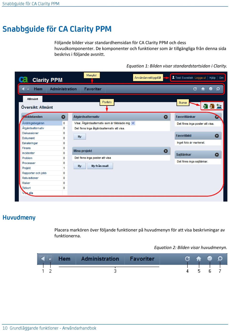 Equation 1: Bilden visar standardstartsidan i Clarity.