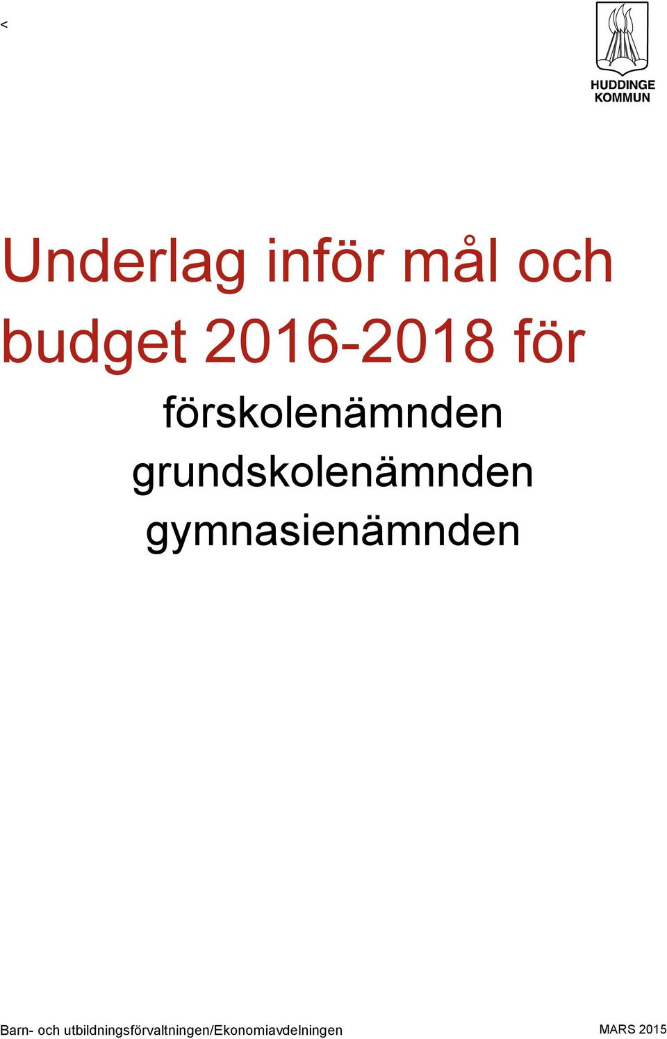 grundskolenämnden gymnasienämnden Barn-