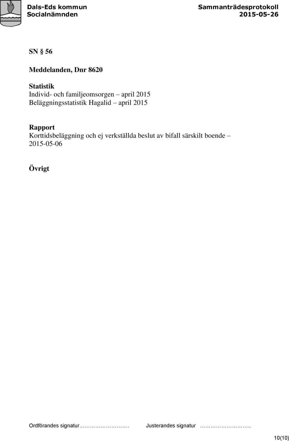 april 2015 Rapport Korttidsbeläggning och ej