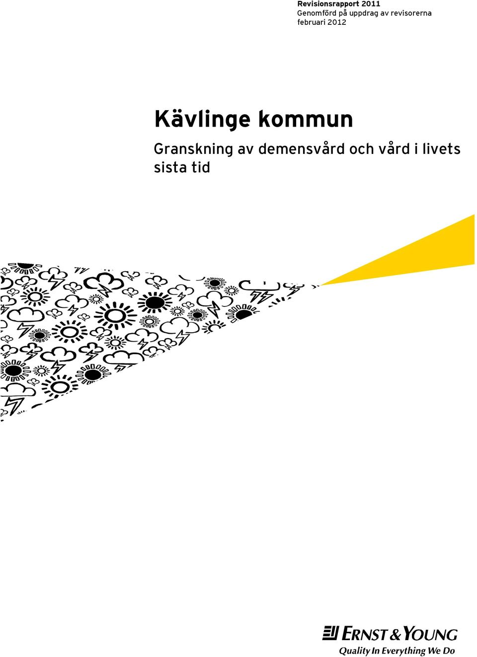 2012 Kävlinge kommun Granskning av