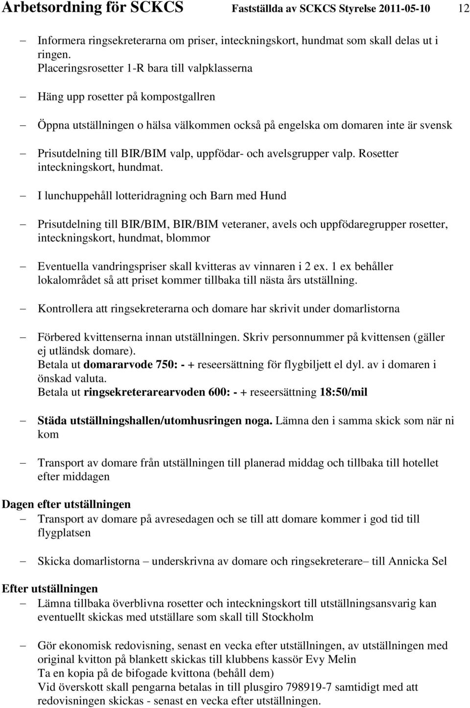 uppfödar- och avelsgrupper valp. Rosetter inteckningskort, hundmat.