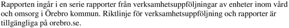 och omsorg i Örebro kommun.